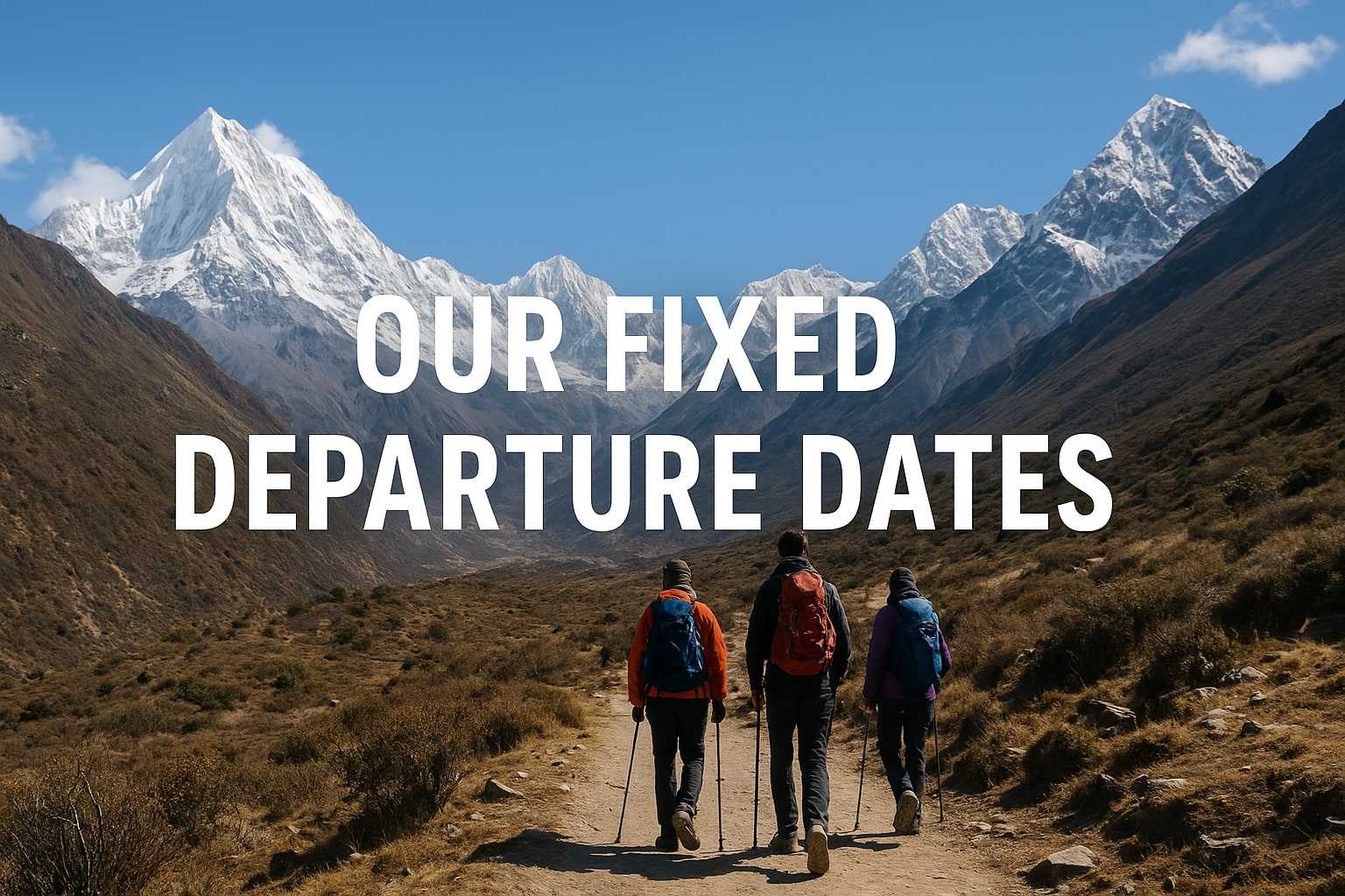 Our Fixed Departure Dates